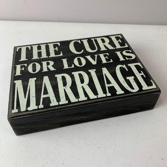 The Cure For Love Is Marriage Wooden Sign - Picture 5 of 5